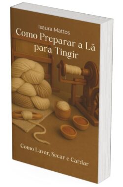 Como Preparar a Lã para Tingir