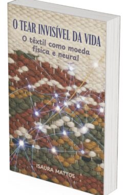 O Tear Invisível da Vida